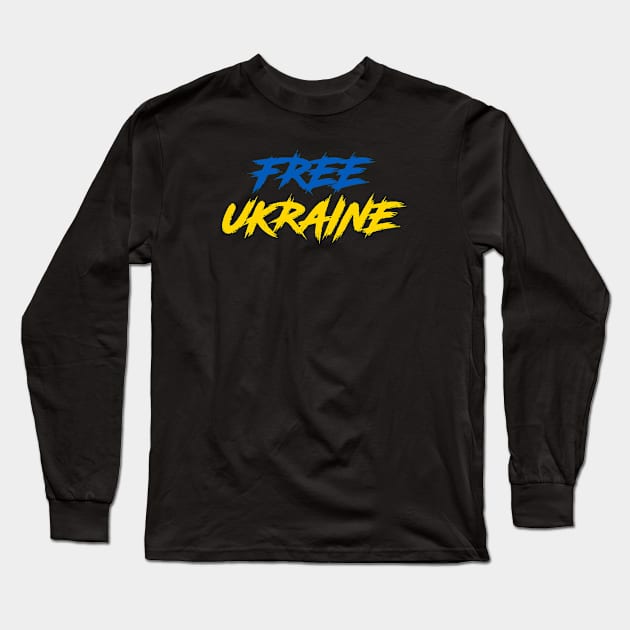 FREE UKRAINE PROTEST PUTIN PROTEST RUSSIAN INVASION Long Sleeve T-Shirt by ProgressiveMOB